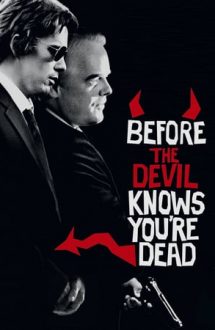Înainte să afle diavolul că ai murit (2007)Before the Devil Knows You’re Dead